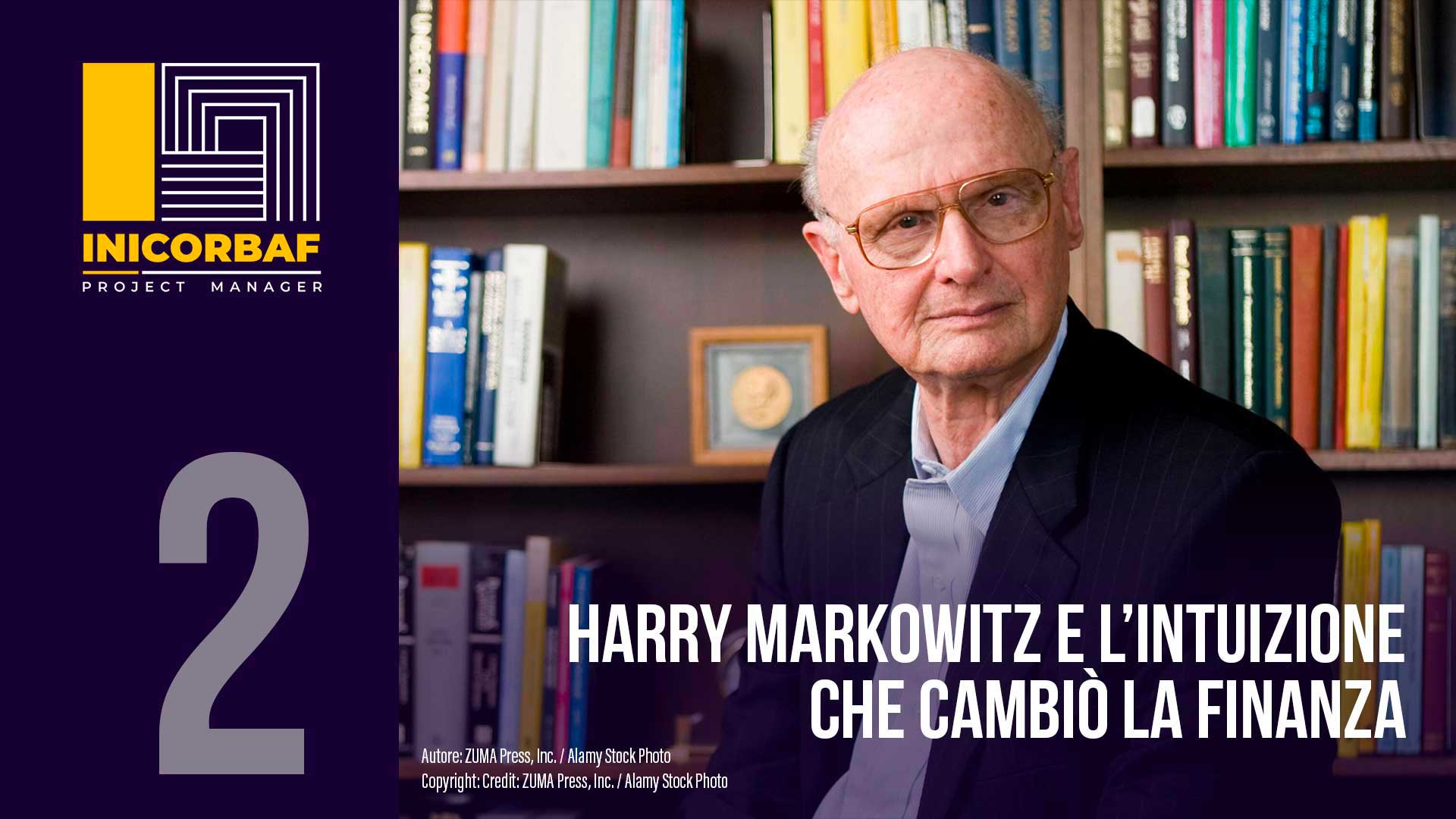 Harry Markowitz e l’intuizione che cambiò la finanza
