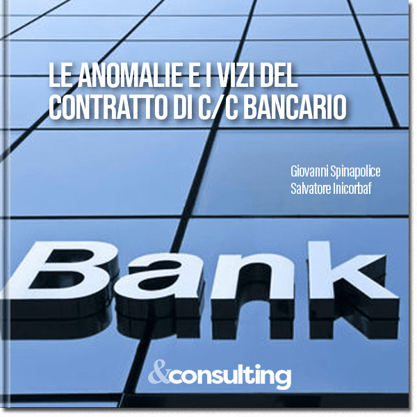 Le anomalie e i vizi del contratto di c/c bancario